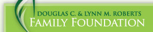 Douglas C. & Lynn M. Roberts Family Foundation